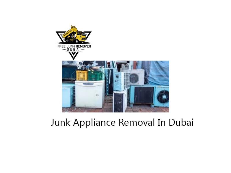 Junk Appliance Removal In Dubai